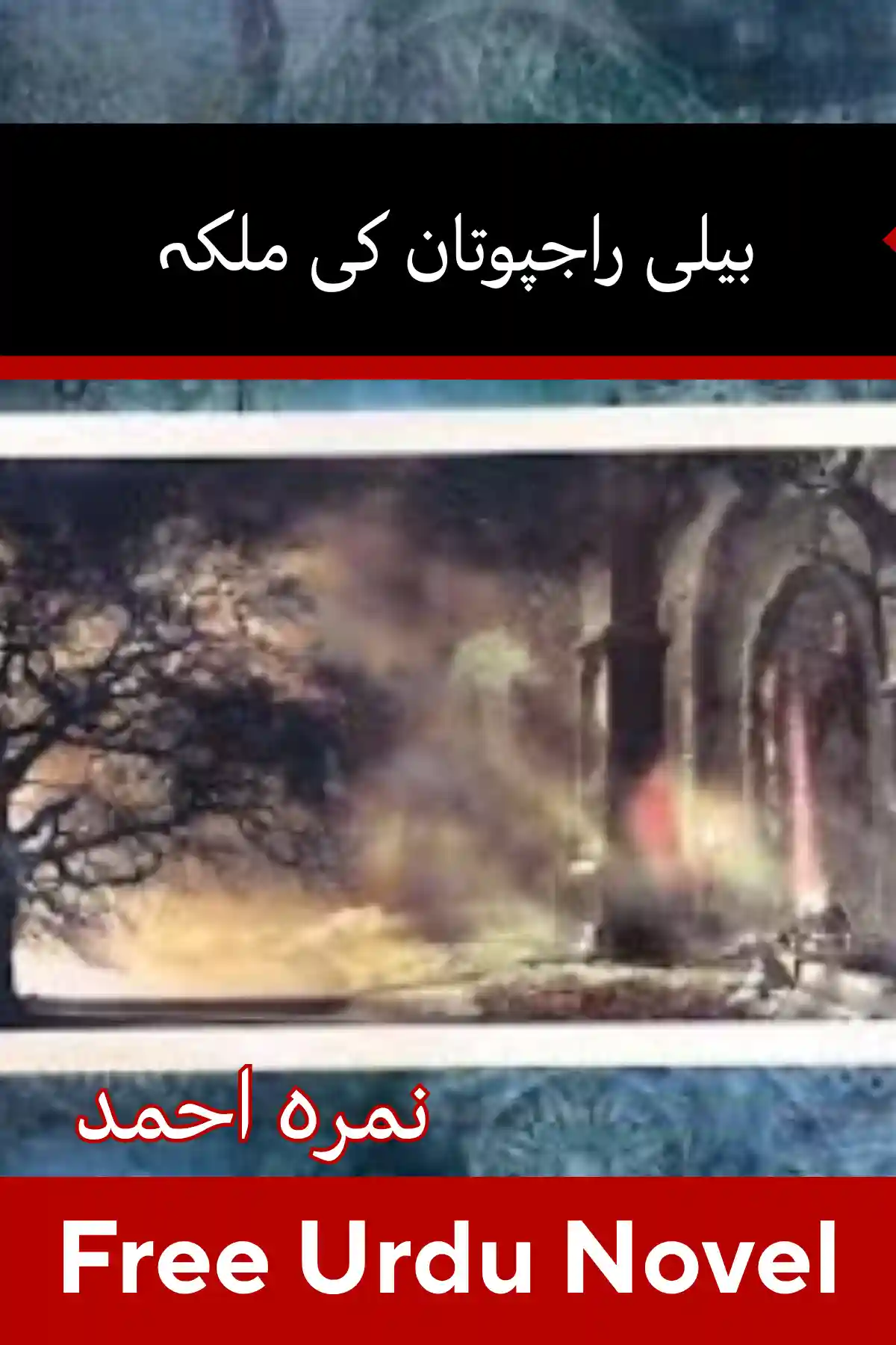 Beli Rajputan Ki Malika Novel By Nimra Ahmed