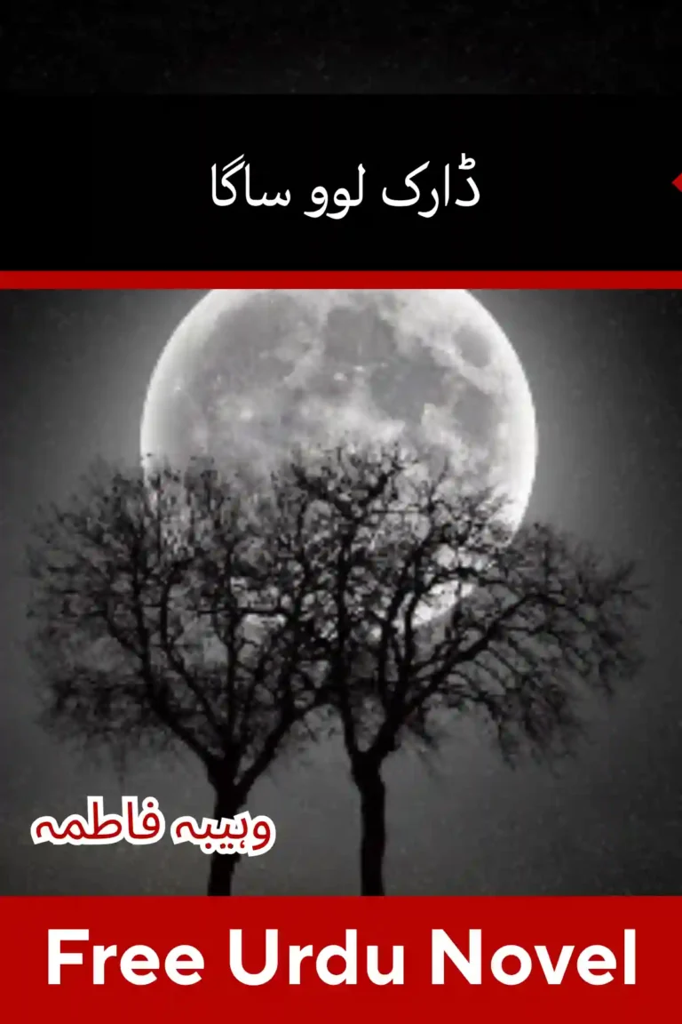 Dark Love Saga Novel By Wahiba Fatima